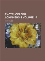 Encyclopaedia Londinensis Volume 17,1234208652,9781234208653