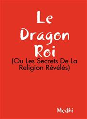 Le Dragon Roi,184799508X,9781847995087