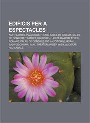Edificis per a espectacles Amfiteatres, Places de toros, Sales de cinema, Sales de concert, Teatres, Colosseu, Llista d'amfiteatres romans,1232749893,9781232749899