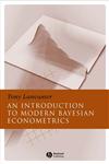 Introduction to Modern Bayesian Econometrics,1405117206,9781405117203