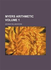 Myers arithmetic Volume 1,1130793877,9781130793871