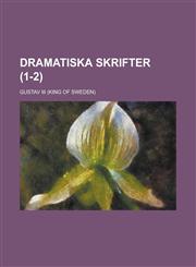 Dramatiska Skrifter (1-2 ),1154875520,9781154875522