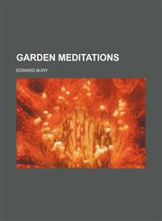 Garden meditations,1150744812,9781150744815