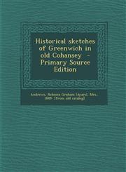 Historical Sketches of Greenwich in Old Cohansey,1287590039,9781287590033