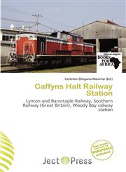 Caffyns Halt Railway Station,6137098494,9786137098493