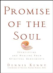 Promise of the Soul Identifying and Healing Your Spiritual Agreements,0471418331,9780471418337