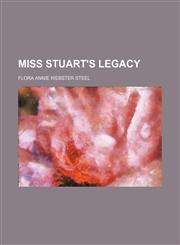Miss Stuart's legacy,1150686693,9781150686696