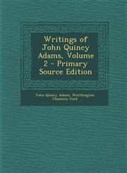 Writings of John Quincy Adams, Volume 2 - Primary Source Edition,1295627639,9781295627639