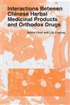 Interactions Between Chinese Herbal Medicinal Products and Orthodox Drugs,9057024136,9789057024139