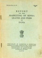 Report of the Marketing of Senna Leaves and Pods in India