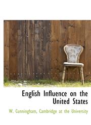 English Influence on the United States,1140072226,9781140072225