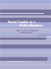 Social Capital as a Policy Resource,0792372735,9780792372738