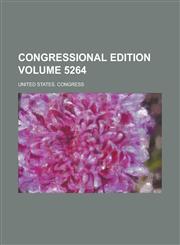 Congressional edition Volume 5264,1230053492,9781230053493