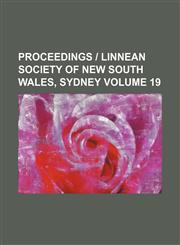 Proceedings | Linnean Society of New South Wales, Sydney Volume 19,1154280578,9781154280579