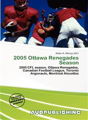 2005 Ottawa Renegades Season,6200283885,9786200283887