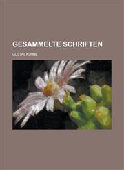 Gesammelte Schriften,1234403625,9781234403621