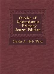 Oracles of Nostradamus - Primary Source Edition,1293814229,9781293814222