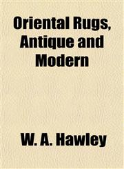 Oriental Rugs, Antique and Modern,1155065123,9781155065120