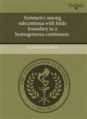 Symmetry among subcontinua with finite boundary in a homogeneous continuum.,1243424281,9781243424280