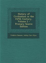 History of Civilization in the Fifth Century, Volume 2 - Primary Source Edition,1293240958,9781293240953