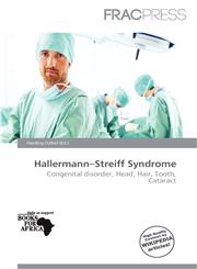 Hallermann-Streiff Syndrome,620084707X,9786200847072