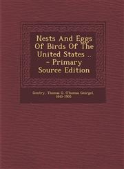 Nests and Eggs of Birds of the United States .. - Primary Source Edition,1294472178,9781294472179