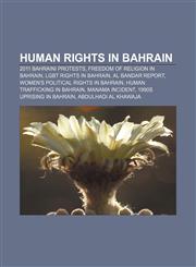 Human rights in Bahrain 2011 Bahraini protests, Freedom of religion in Bahrain, LGBT rights in Bahrain, Al Bandar report,1157603769,9781157603764