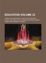 Education Volume 33,1153921472,9781153921473