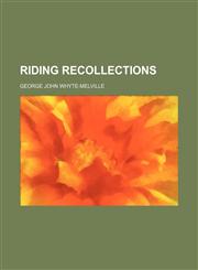 Riding recollections,1150377003,9781150377006
