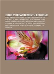 Obce v departementu Essonne Évry, Massy, Athis-Mons, Étampes, Marcoussis, Gif-sur-Yvette, Saint-Michel-sur-Orge, Bièvres,1232872784,9781232872788
