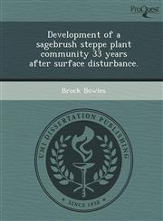 Development of a sagebrush steppe plant community 33 years after surface disturbance.,1248945891,9781248945896