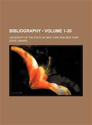 Bibliography (Volume 1-20),1235122239,9781235122231