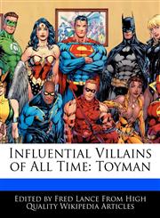 Influential Villains of All Time Toyman,1286151198,9781286151198
