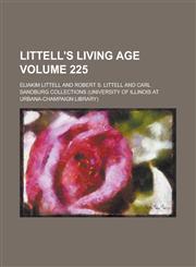 Littell's Living Age Volume 225,1236837312,9781236837318