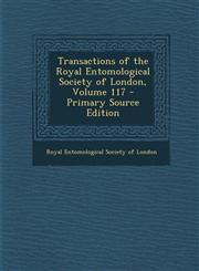 Transactions of the Royal Entomological Society of London, Volume 117 - Primary Source Edition,1293139971,9781293139974