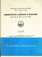 Management Orientation Programme Twenty-Fourth Course on Administrative Leadership and Behaviour (December 21, 1981 - January 2, 1982)