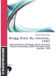 Bragg State By-election, 1983,6137477827,9786137477823