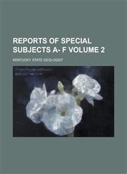 Reports of Special Subjects A- F Volume 2,1234148013,9781234148010