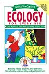 Janice VanCleave's Ecology for Every Kid Easy Activities that Make Learning Science Fun,0471100862,9780471100867