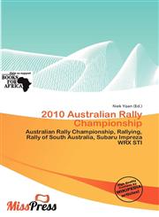 2010 Australian Rally Championship,6139696968,9786139696963