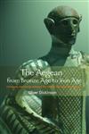 The Aegean from Bronze Age to Iron Age Continuity and Change Between the Twelfth and Eighth Centuries BC,0415135907,9780415135900