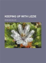 Keeping up with Lizzie,1458824470,9781458824479