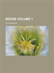 Bessie Volume 1,1236781716,9781236781710