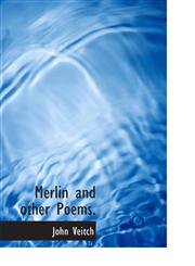 Merlin and other Poems.,1140139878,9781140139874