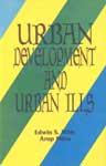 Urban Development and Urban Ills 1st Edition,8171693997,9788171693993