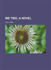 We Two, a Novel,1153732629,9781153732628