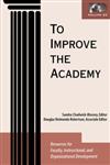 To Improve the Academy, Vol. 23 Resources for Faculty, Instructional, and Organizational Development 1st Edition,1882982762,9781882982769