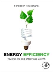 Energy Efficiency Towards the End of Demand Growth,0123978793,9780123978790