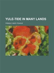 Yule-Tide in Many Lands,1153745135,9781153745130