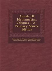 Annals Of Mathematics, Volumes 1-2 - Primary Source Edition,1293066338,9781293066331
